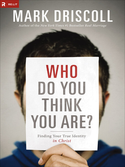 Title details for Who Do You Think You Are? by Mark Driscoll - Available